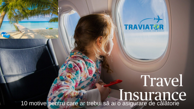Vrei să pleci în vacanță? Iată 10 motive pentru care ar trebui să ai o asigurare de călătorie